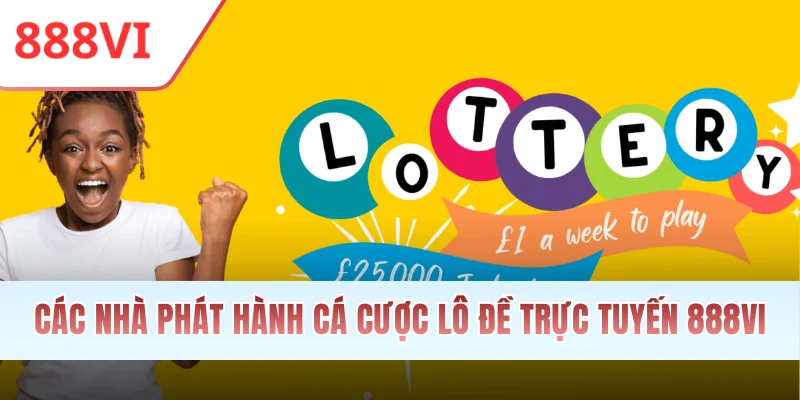 Các nhà phát hành cá cược lô đề trực tuyến 888VI